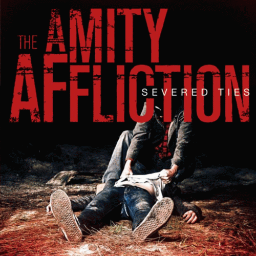 The Amity Affliction : Severed Ties